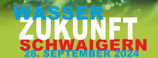 Wasser - Zukunft - Schwaigern